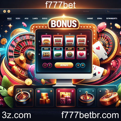 Explorando a Categoria 'Bônus' do f777bet: Um Mundo de Oportunidades